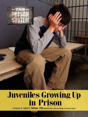 cover image of Juveniles Growing Up in Prison 